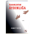 Karanlktan Aydnla Ahmet Sefer Az Kitap