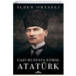 Gazi Mustafa Kemal Atatrk lber Ortayl Kronik Kitap
