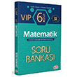 6. Snf VIP Matematik Soru Bankas Editr Yaynevi